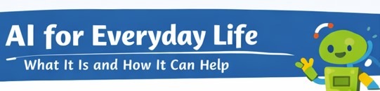 AI For Everyday Life